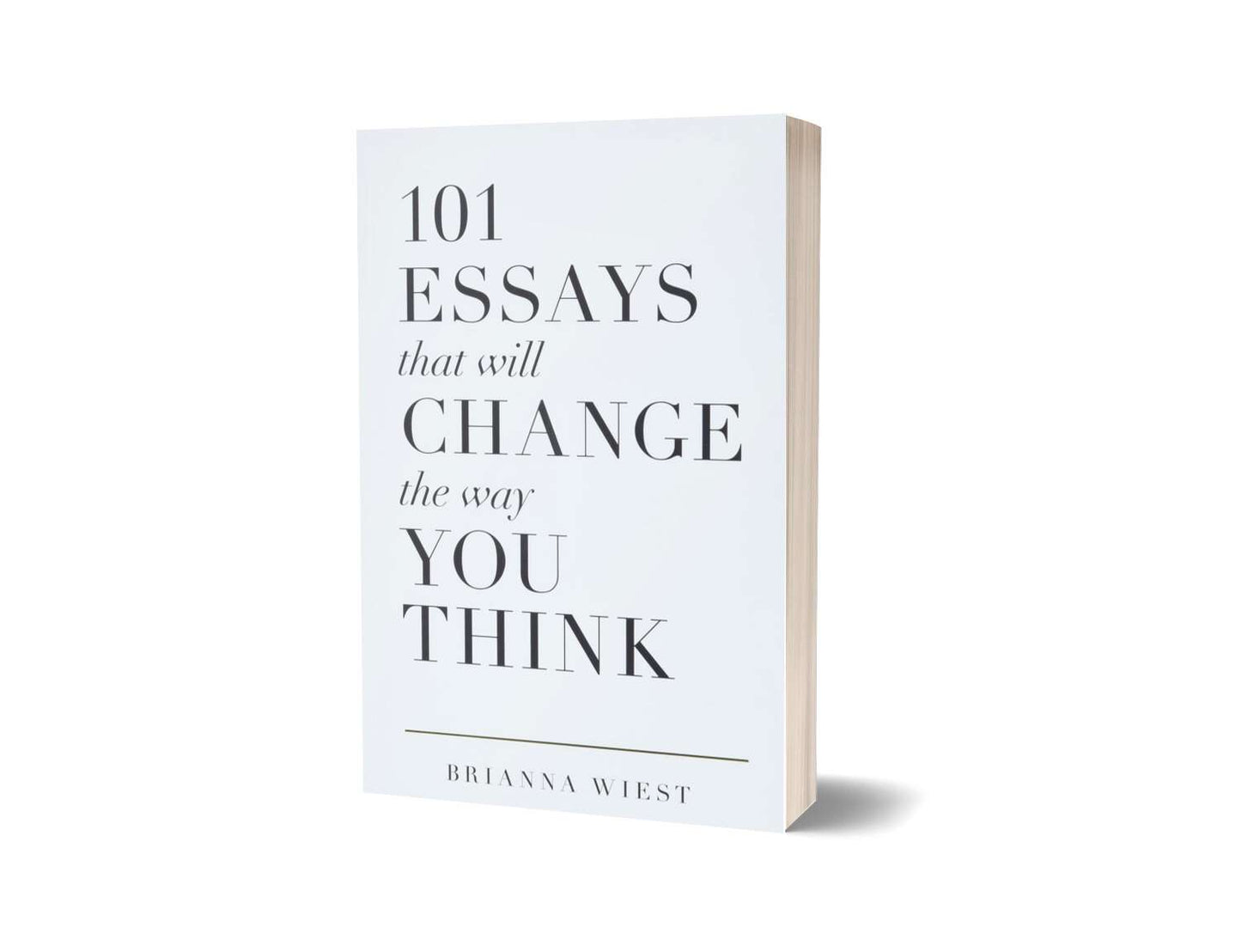101 Essays That Will Change the Way You Think